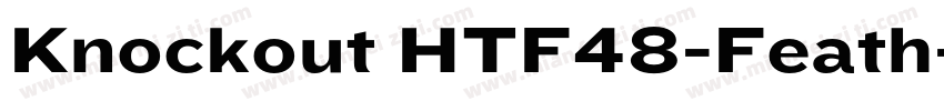Knockout HTF48-Feath字体转换
